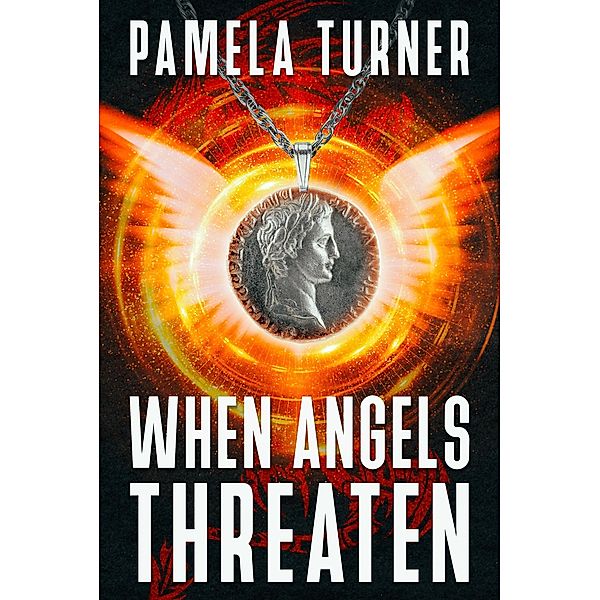 When Angels Threaten, Pamela Turner