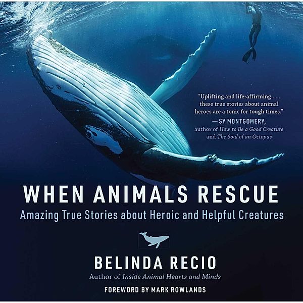 When Animals Rescue, Belinda Recio