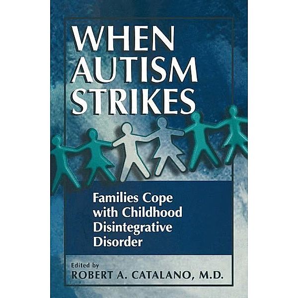 When Autism Strikes, Robert A. Catalano