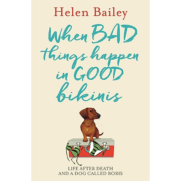 When Bad Things Happen in Good Bikinis / Blink Publishing, Helen Bailey