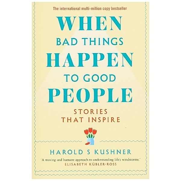 When Bad Things Happen to Good People, Harold Kushner