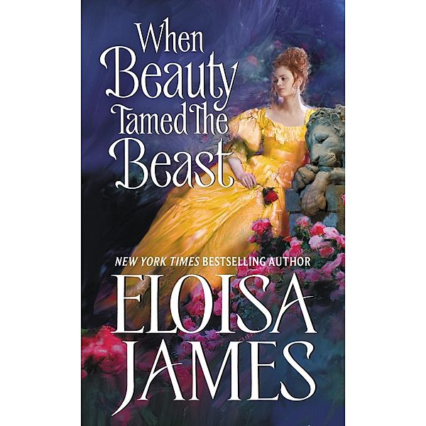 When Beauty Tamed the Beast / Fairy Tales Bd.2, Eloisa James