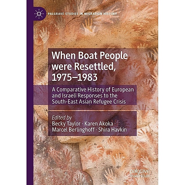 When Boat People were Resettled, 1975-1983 / Palgrave Studies in Migration History