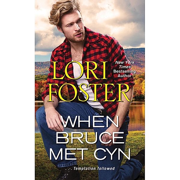 When Bruce Met Cyn, Lori Foster