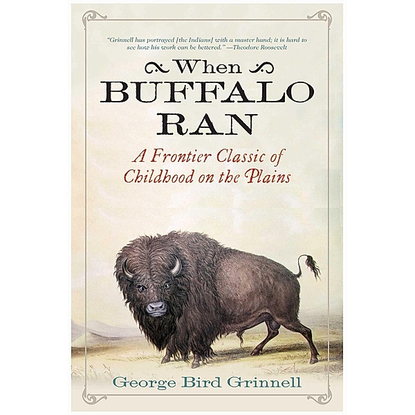 When Buffalo Ran, George Bird Grinnell