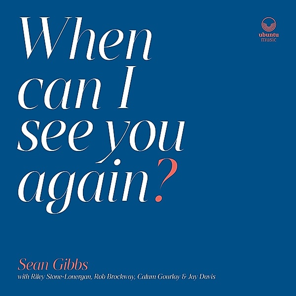 When Can I See You Again? (Vinyl), Sean Gibbs