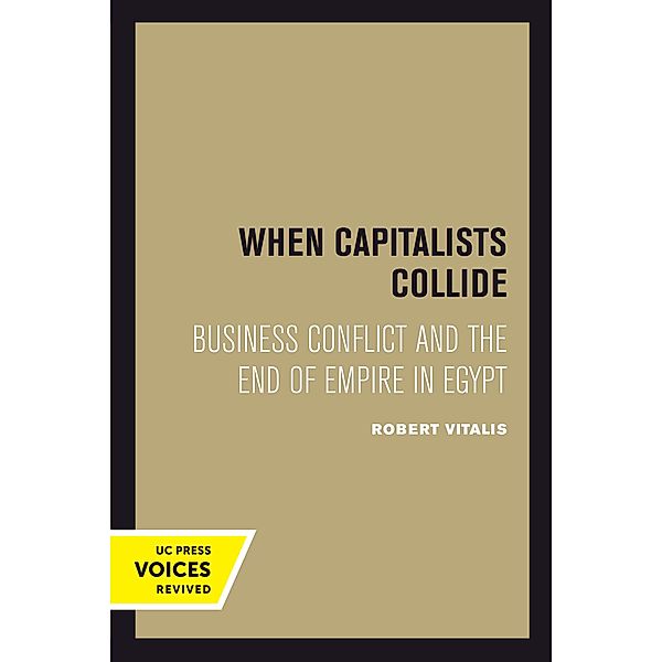 When Capitalists Collide, Robert Vitalis