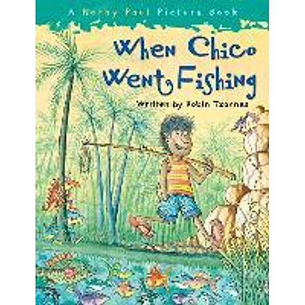 When Chico Went Fishing, Robin Tzannes