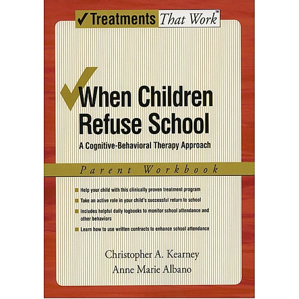 When Children Refuse School, Christopher A. Kearney, Anne Marie Albano
