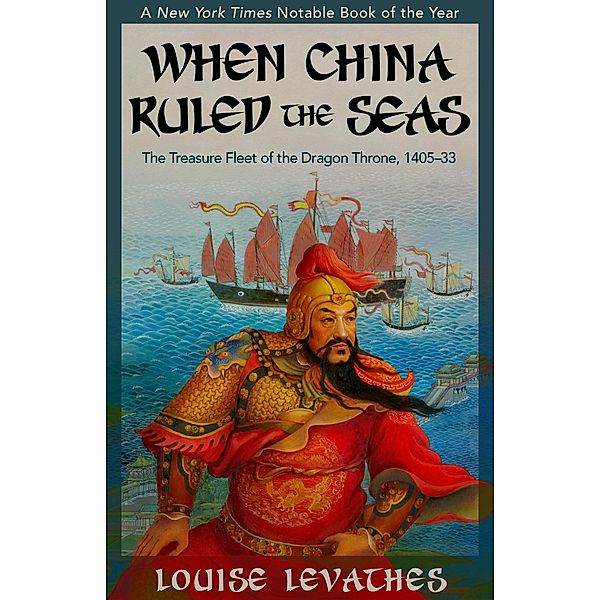 When China Ruled the Seas, Louise Levathes
