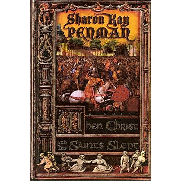 When Christ and His Saints Slept / Plantagenet Series Bd.1, Sharon Kay Penman