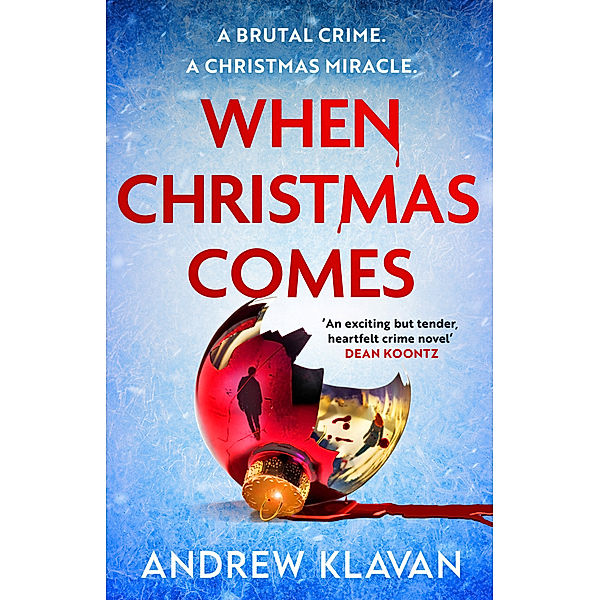 When Christmas Comes, Andrew Klavan