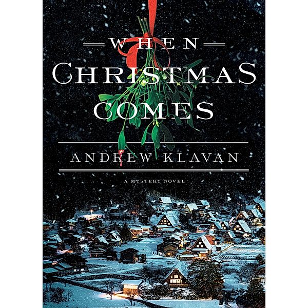 When Christmas Comes (Cameron Winter Mysteries) / Cameron Winter Mysteries Bd.0, Andrew Klavan