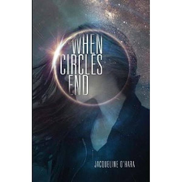 When Circles End, Jacqueline O'Hara