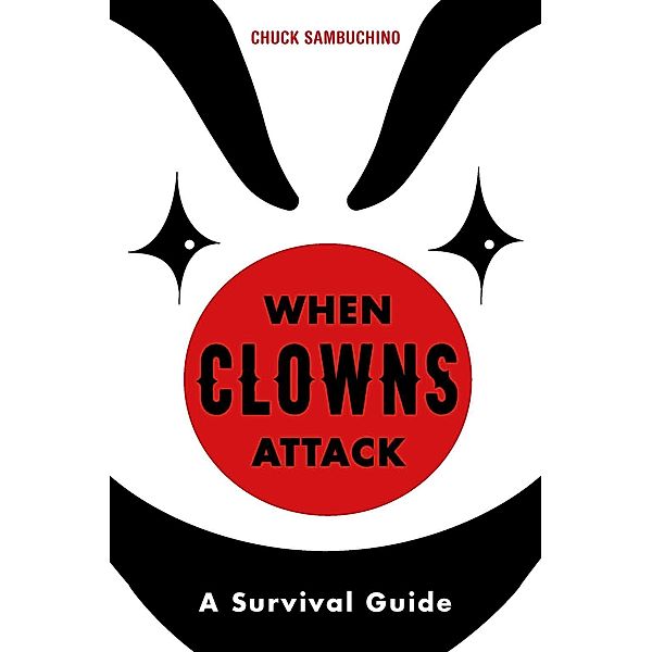 When Clowns Attack, Chuck Sambuchino