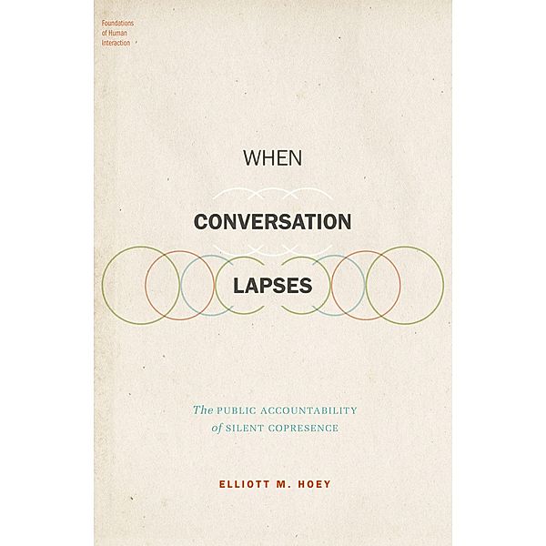 When Conversation Lapses, Elliott M. Hoey