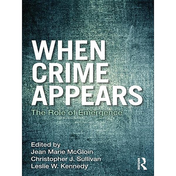 When Crime Appears / Criminology and Justice Studies