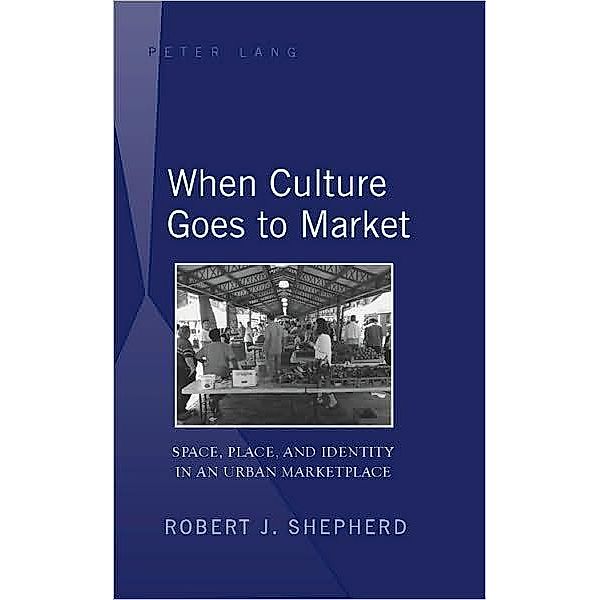 When Culture Goes to Market, Robert J. Shepherd