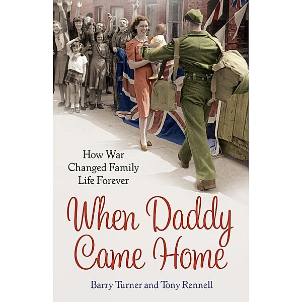 When Daddy Came Home, Barry Turner, Tony Rennell