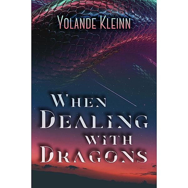 When Dealing with Dragons, Yolande Kleinn