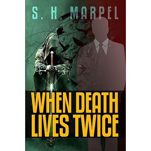 When Death Lives Twice (Ghost Hunters Mystery Parables) / Ghost Hunters Mystery Parables, S. H. Marpel