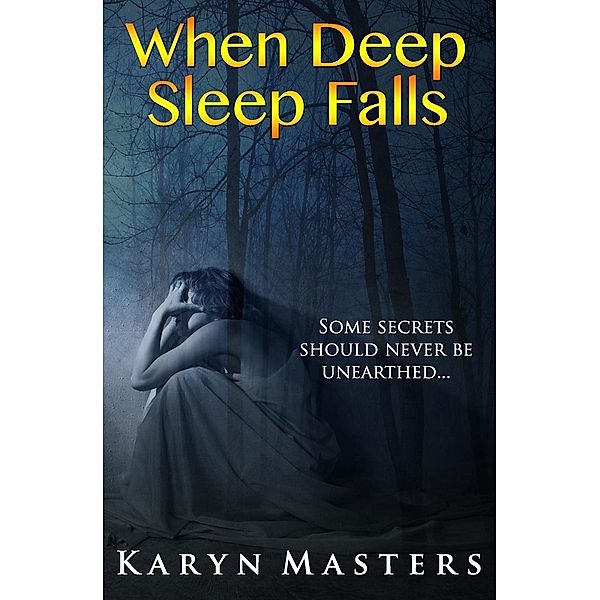 When Deep Sleep Falls, Karyn Masters