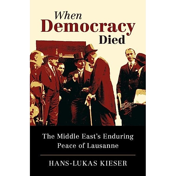 When Democracy Died, Hans-Lukas Kieser