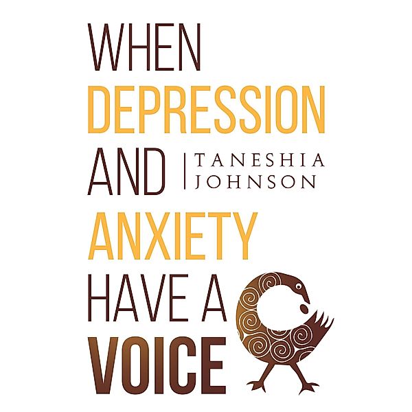 When Depression and Anxiety Have a Voice, Taneshia Johnson