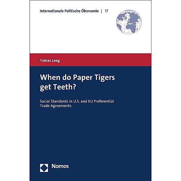 When do Paper Tigers get Teeth? / Internationale Politische Ökonomie Bd.17, Tobias Leeg