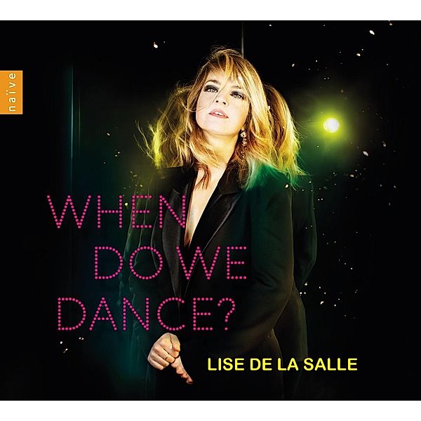 When Do We Dance?, Lise de la Salle