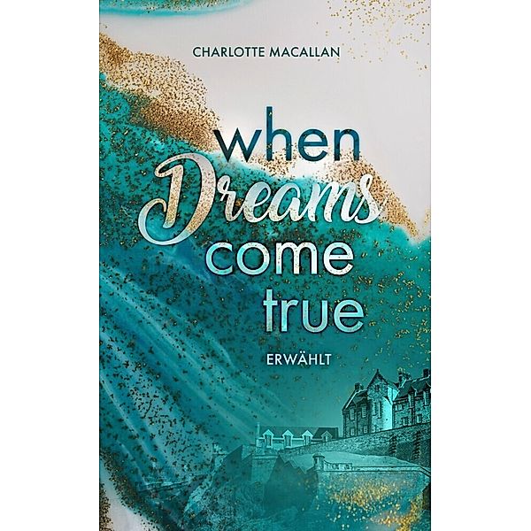 When Dreams Come True, Charlotte Macallan