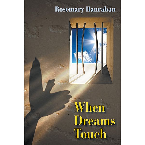 When Dreams Touch (Literary Fiction, Historical) / SDP Publishing, Rosemary Hanrahan