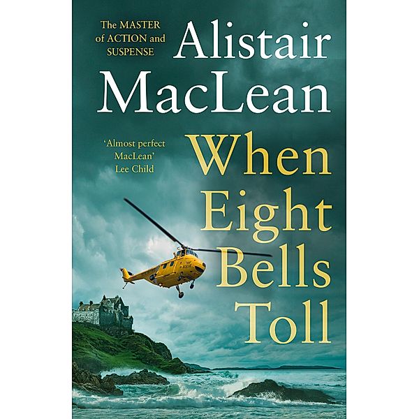 When Eight Bells Toll, Alistair MacLean