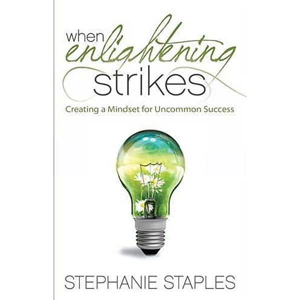 When Enlightening Strikes, Stephanie Staples