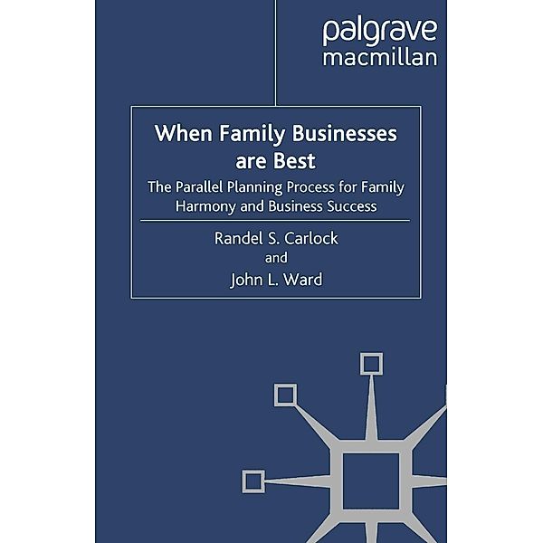 When Family Businesses are Best / A Family Business Publication, R. Carlock, J. Ward