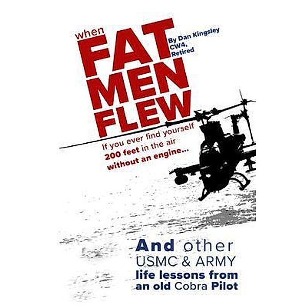 When Fat Men Flew, E. Daniel Kingsley