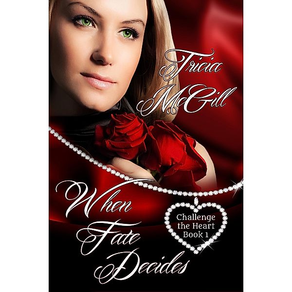 When Fate Decides, Tricia McGill