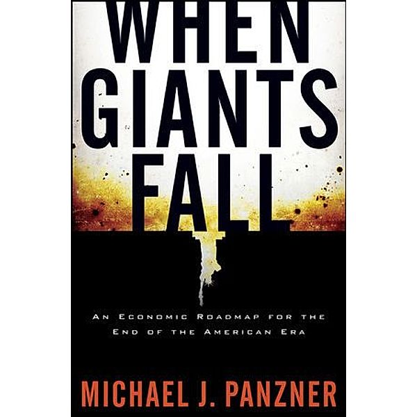 When Giants Fall, Michael J. Panzner