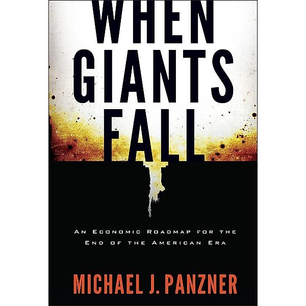 When Giants Fall, Michael Panzner