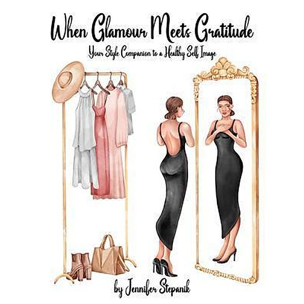 When Glamour Meets Gratitude, Jennifer Stepanik