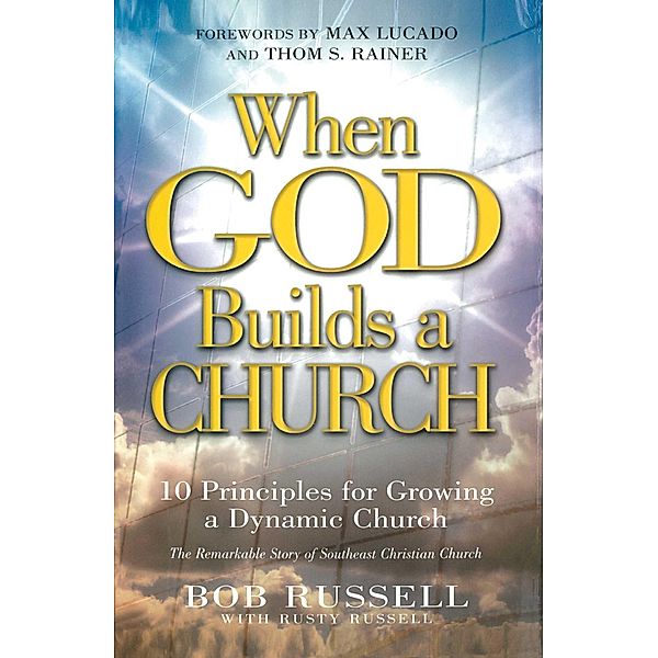 When God Builds a Church, Bob Russell, Rusty Russell