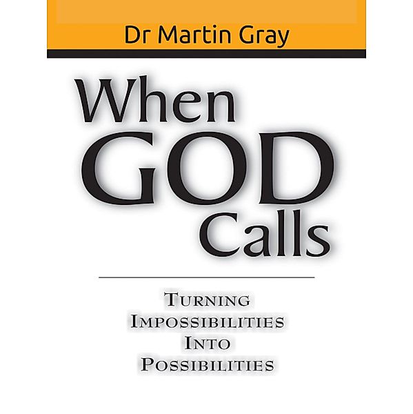 When God Calls, Martin Gray