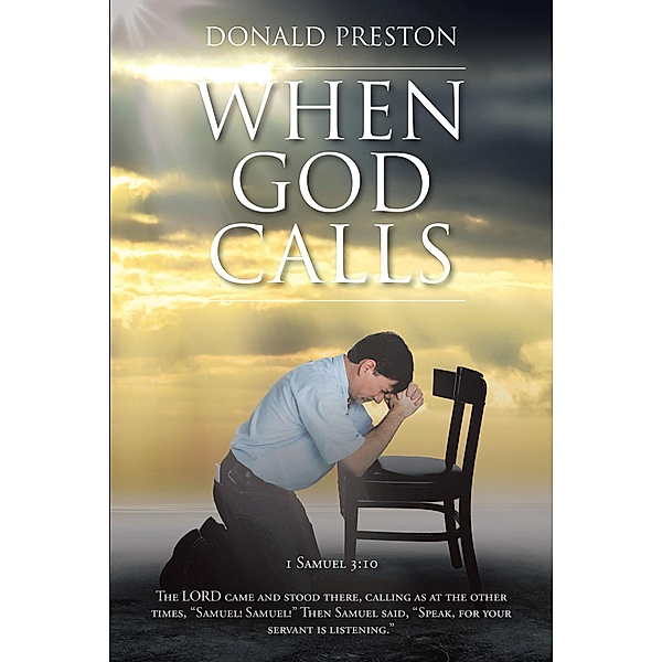 When God Calls, Donald Preston