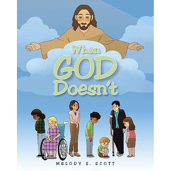 When God Doesn't, Melody S. Scott