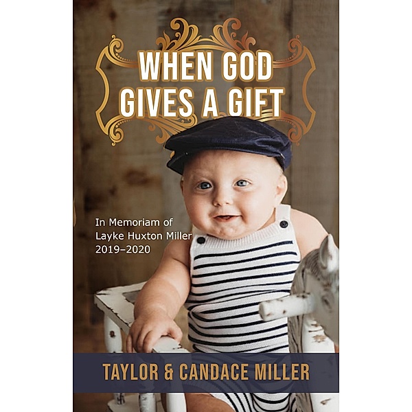 When God Gives a Gift, Taylor Miller