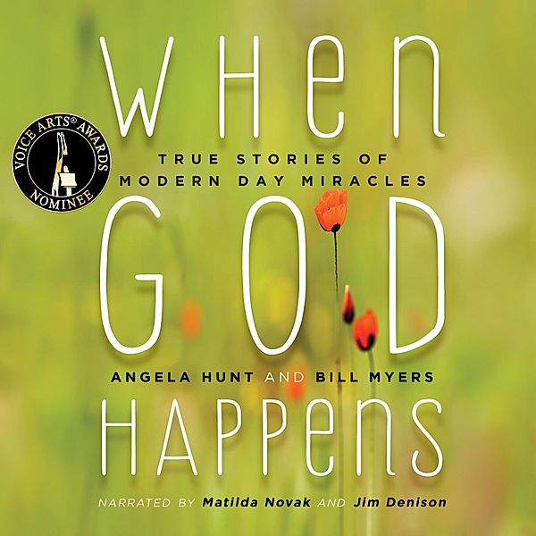 When God Happens, Angela Hunt, Bill Myers