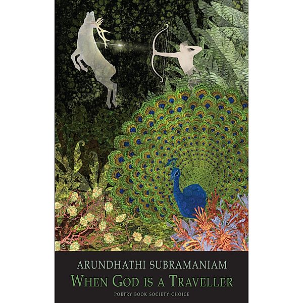 When God Is a Traveller, Arundhathi Subramaniam