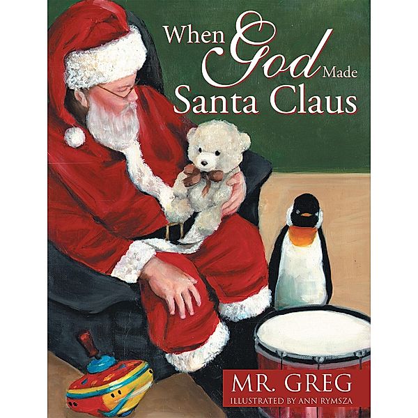 When God Made Santa Claus, Greg