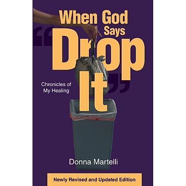 When God Says Drop It, Donna Martelli