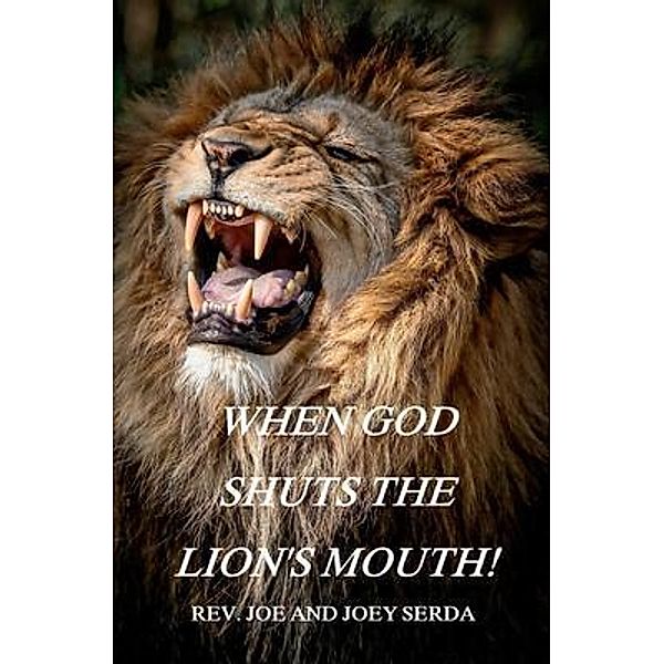 When God Shuts the Lion's Mouth, Joe & Joey Serda